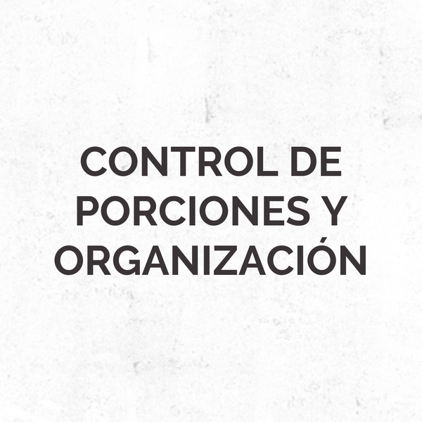 Control de porciones y organización