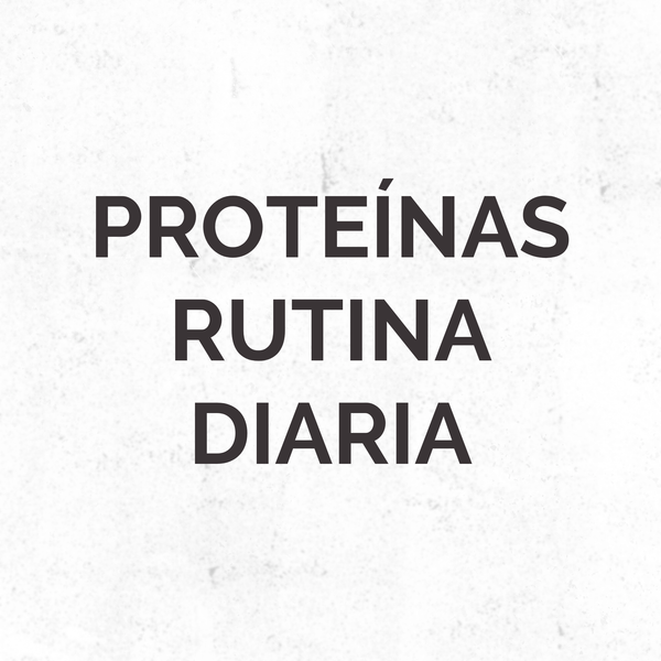 Proteínas para tu rutina diaria